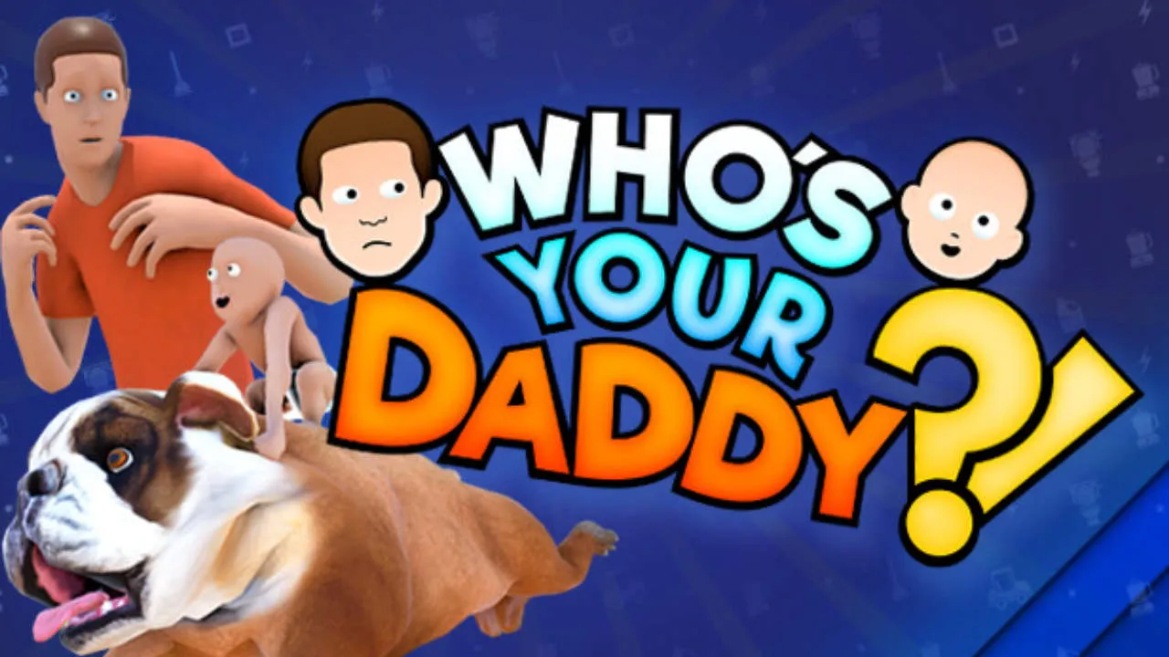 Who’s Your Daddy Gameplay Screenshot