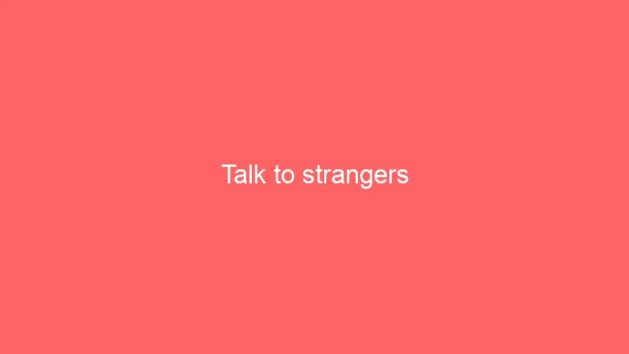 Talk to Strangers Gameplay Screenshot